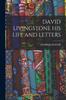 Книга David Livingstone His Life and Letters
