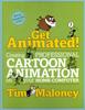 Книга Get Animated: Creating Professional Cartoon Animati By Na - Paperback