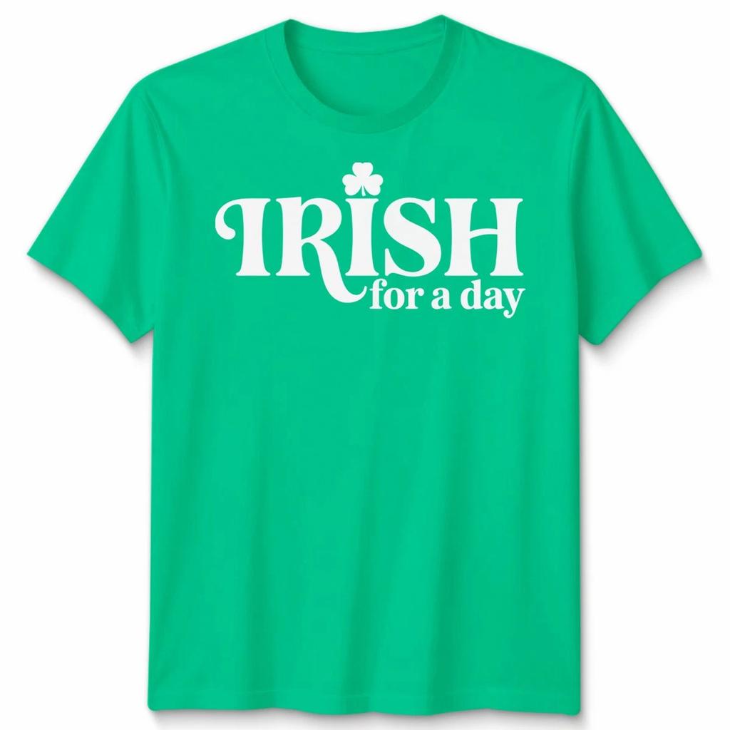 St Patricks Day Irish For A Day Festival Drinking Paddy Unisex Tshirt