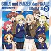 Girls & Panzer Final Chapter" Drama CD 3 ~It's a Practice Match!~