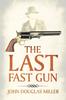 Книга The Last Fast Gun