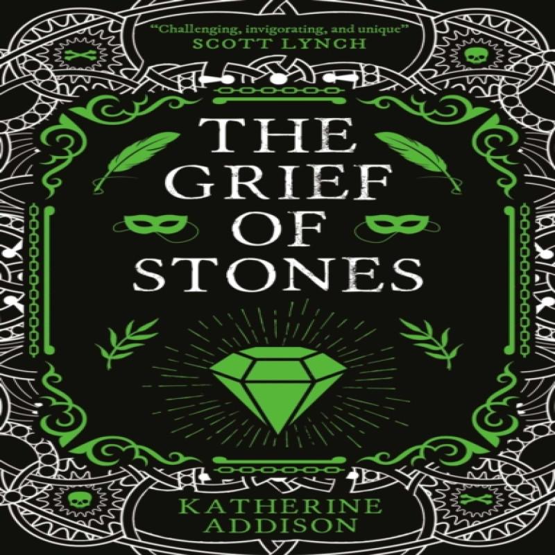 The Grief of Stones by Katherine Addison Paperback Book 9781786187444