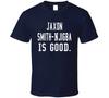 Jaxon Smith-njigba Is Good T Shirt