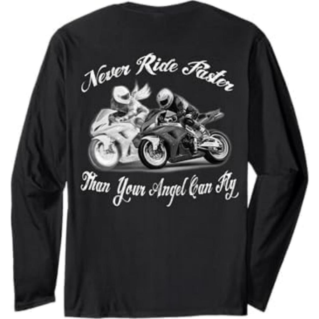 Never Ride Faster Than Your Angel Can Fly - Motorcycle Rider Long Sleeve T-Shirt AT1 Mens Womens Tank Top Sweatshirt Hoodie Black