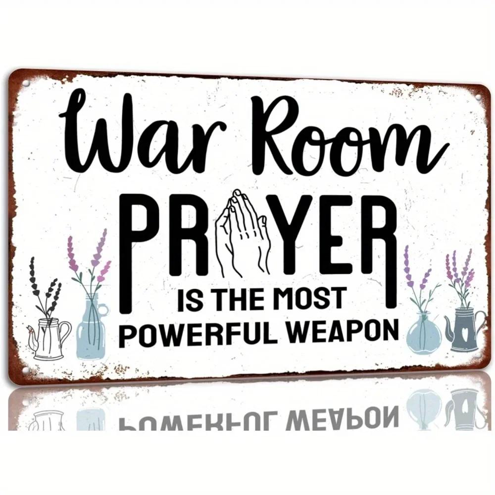 War Room Metal Sign Prayer Is The Most Powerful Weapon Sign Vintage Home Wall Decor for Kitchen Cafe Bar 8x12 Inch