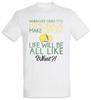 When Live Gives You Lemonade T-Shirt Modern Phil Make Lemons Family Dunphy Fun-