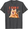 FCawF Funny Cat Humor TShirt FCawF Cat Graphic Sarcastic Saying Tee Cute Y2k Kitten Womens Fashion Novelty Graphic Outfit