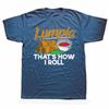 Philippines Lumpia Roll Filipino Food Quote Streetwear T-Shirt Humor Tee Loose Fit Clothing for and Short Sleeve Unisex