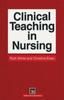 Книга Clinical Teaching In Nursing