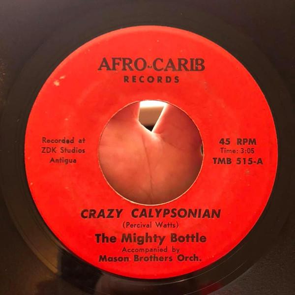 7-дюймовая пластинка MIGHTY BOTTLE Crazy Calypsonian TMB515 AfroCarib Reco Барбадос Регги Ска Даб Б/у