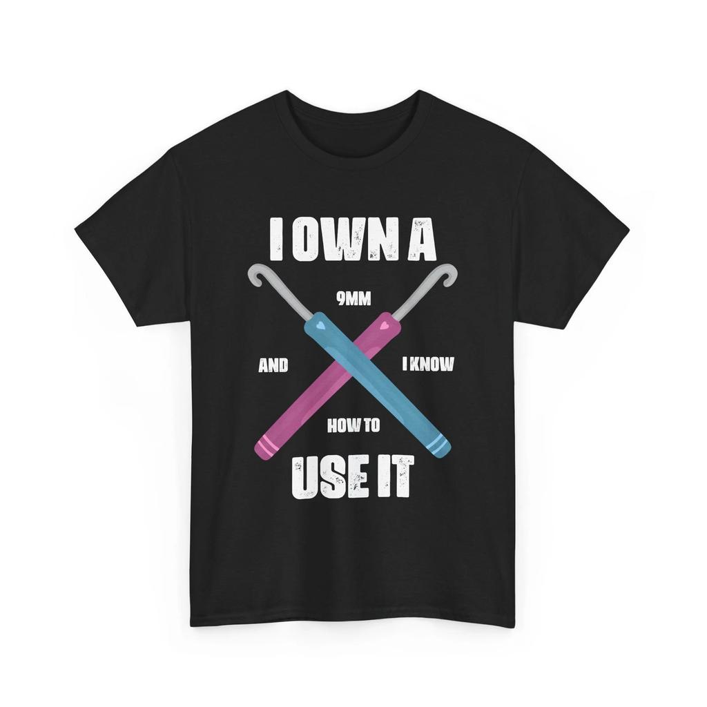 Knitting Shirt, I Own I Know How to Use It Knitting Crocheting Lovers Shirt