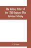 Книга The Military History of the 123d Regiment Ohio Volunteer Infantry