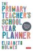 Книга The Primary Teacher's School Year Planner
