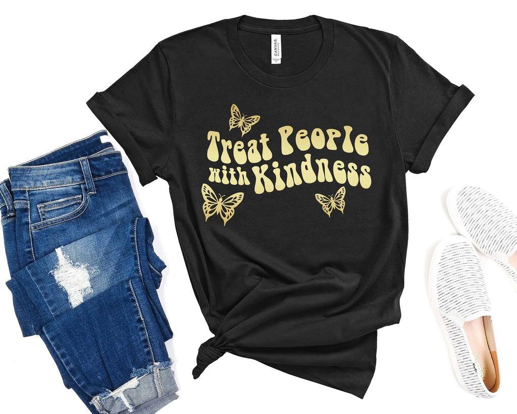 Treat People With Kindness T Shirt Best Friend Cute Be Kind For Ladies