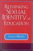 The Rethinking Sexual Identity In Education Book