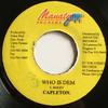7-дюймовая пластинка CAPLETON - Who Is Dem NONE Manatee Records Ямайка Регги, Ска и Даб Б/У