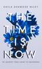 Книга The Time Is Now : My Journey from Abuse To Abundance