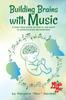 Книга Building Brains with Music
