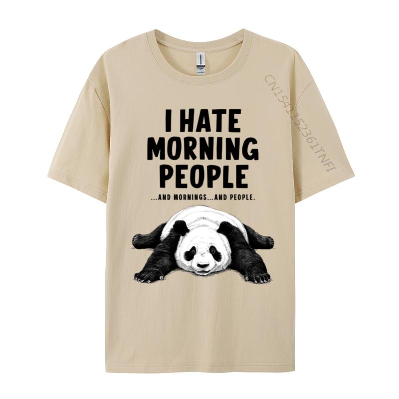 I Hate Morning People And Mornings And People Panda Normal Fashionable Tshirts Plain Oneck Tops Tees Cotton Unisex Tee Shirt