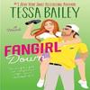 Fangirl Down UK by Tessa Bailey Paperback Book 9780063374201