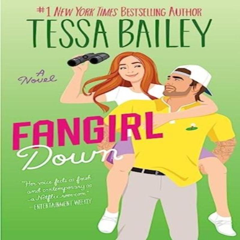 Fangirl Down UK by Tessa Bailey Paperback Book 9780063374201