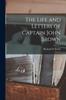 Книга The Life and Letters of Captain John Brown