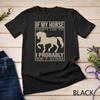 Horse Tees for Girls and Women If My Horse Doesn't Like You Unisex T-shirt