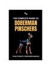 Книга The Complete Guide To Doberman Pinschers : Your Ultimate Companion Manual