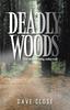 Книга Deadly Woods : What Creature Is Lurking, Waiting To Kill