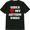 Футболка Girls Love My Autism Swag
