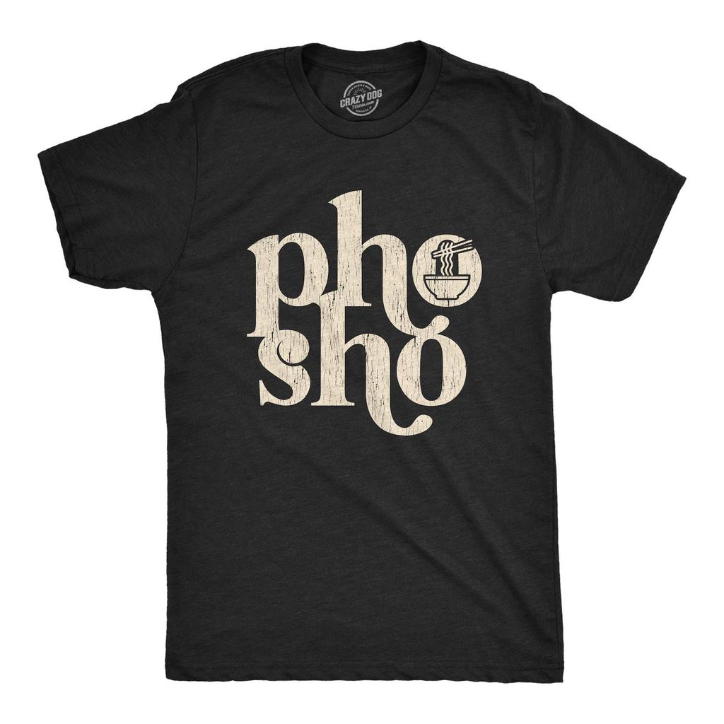 Pho Sho T-Shirt, Sarcastic Foodie Tee, Unisex Noodle Shirt
