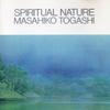 CD МАСАХИКО ТОГАШИ ШОЗО НАКАГАВА М SpiritualNature PHCE4133 Япония ОбиЯпонский Другое Б/у