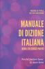 Книга Manuale Di Dizione Italiana : Regole Ed Esercizi Pratici