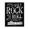 ItÂ´s Only Rock N Roll Standard Patch
