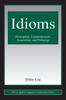 Книга Idioms : Description, Comprehension, Acquisition, and Pedagogy