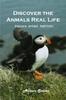 Книга Discover the Animal's Real Life Explore : Explore Animal Habitats