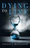 Книга Dying To Live