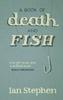 The A Book of Death and Fish Book
