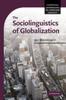 Книга The Sociolinguistics of Globalization