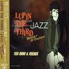 LUPIN THE THIRD "JAZZ" ~Bossa&Fusion~ - Саундтрек к ТВ