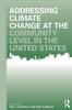 Книга Addressing Climate Change At the Community Level In the United States