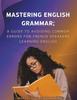Книга Mastering English Grammar : A Guide To Avoiding Common Errors for French Speakers Learning English : 3
