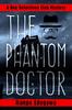 Книга The Phantom Doctor