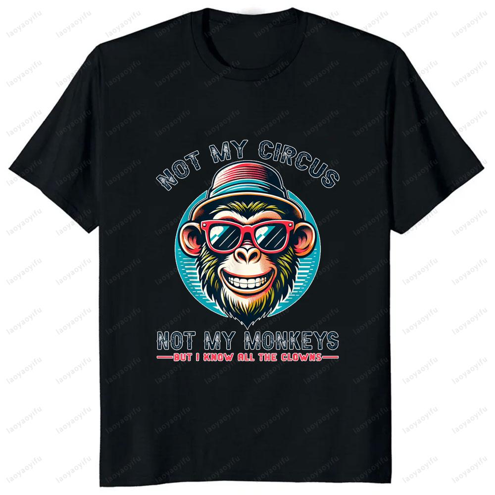 Не мой цирк, не мои обезьяны, но я знаю клоунов, футболка, смешная шутка, повседневная мода, свободная, удобная, дышащая, мужская футболка, мягкие футболки