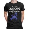 New Arrival Make Europe Great Again T Shirt For Unisex 100% Cotton Tee Shirt Short Sleeve Clothing