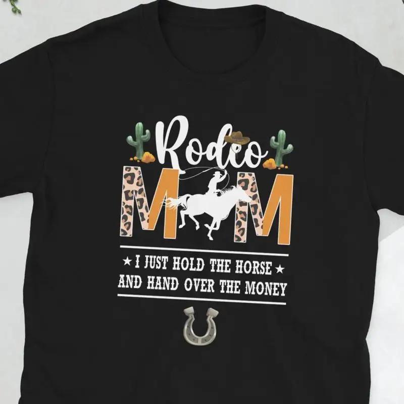 Funny Rodeo Mom Of A Rider Mama Mother T Shirt