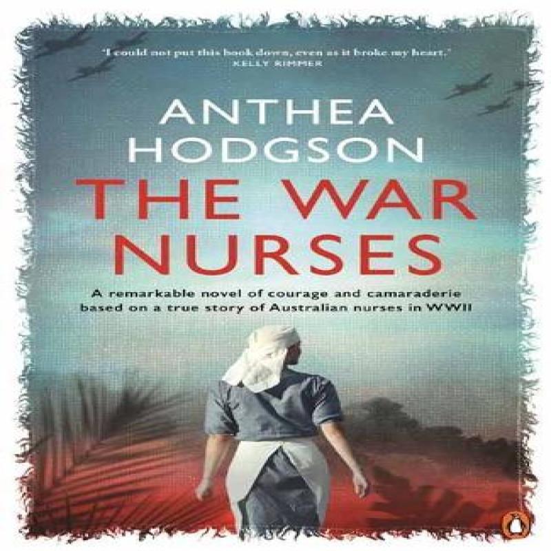 The War Nurses by Anthea Hodgson Paperback Book 9781761344657