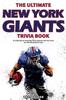 Книга The Ultimate New York Giants Trivia Book : A Collection of Amazing Trivia Quizzes and Fun Facts for Die-Hard Giants Fans!