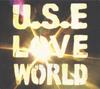 CD U.S.E. - L O V E W O R L D mann05,RBG0144 Мангейм, The R 2009 США Танцевальная и Электронная Б/У
