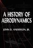 Книга A History of Aerodynamics : And Its Impact On Flying Machines